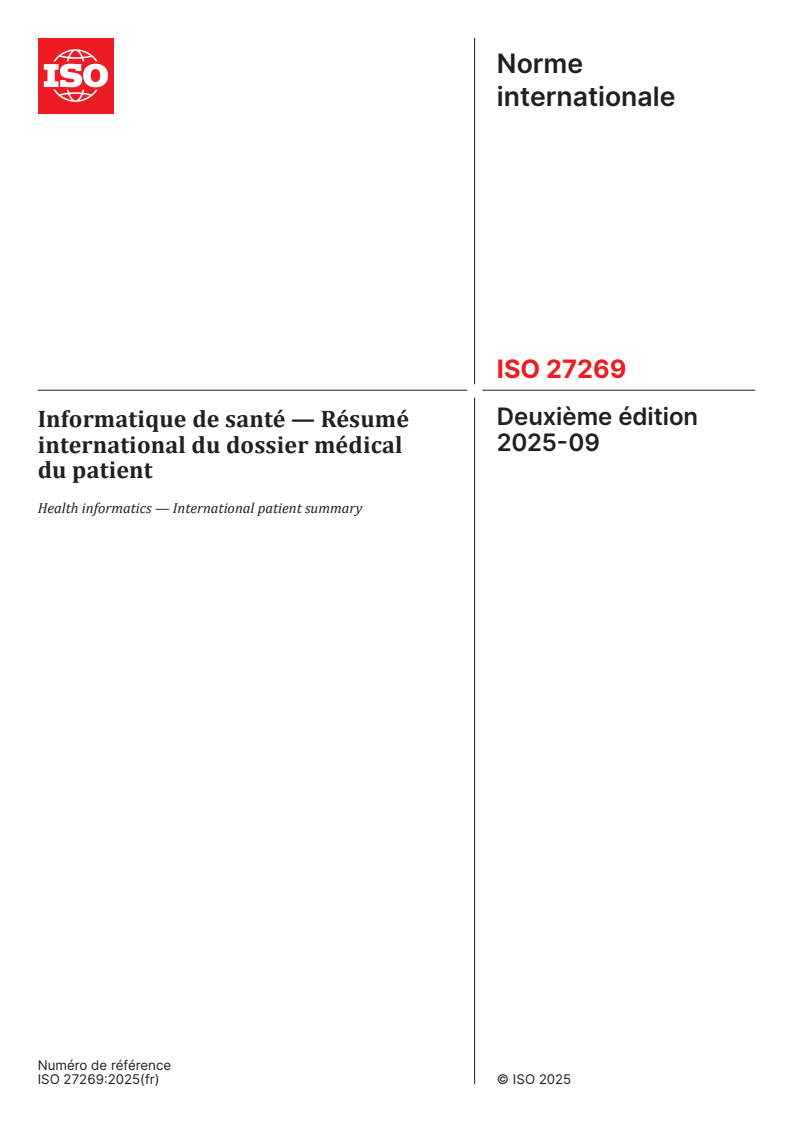ISO 27269:2025 - Informatique de santé — Résumé international du dossier médical du patient
Released:10. 09. 2025
