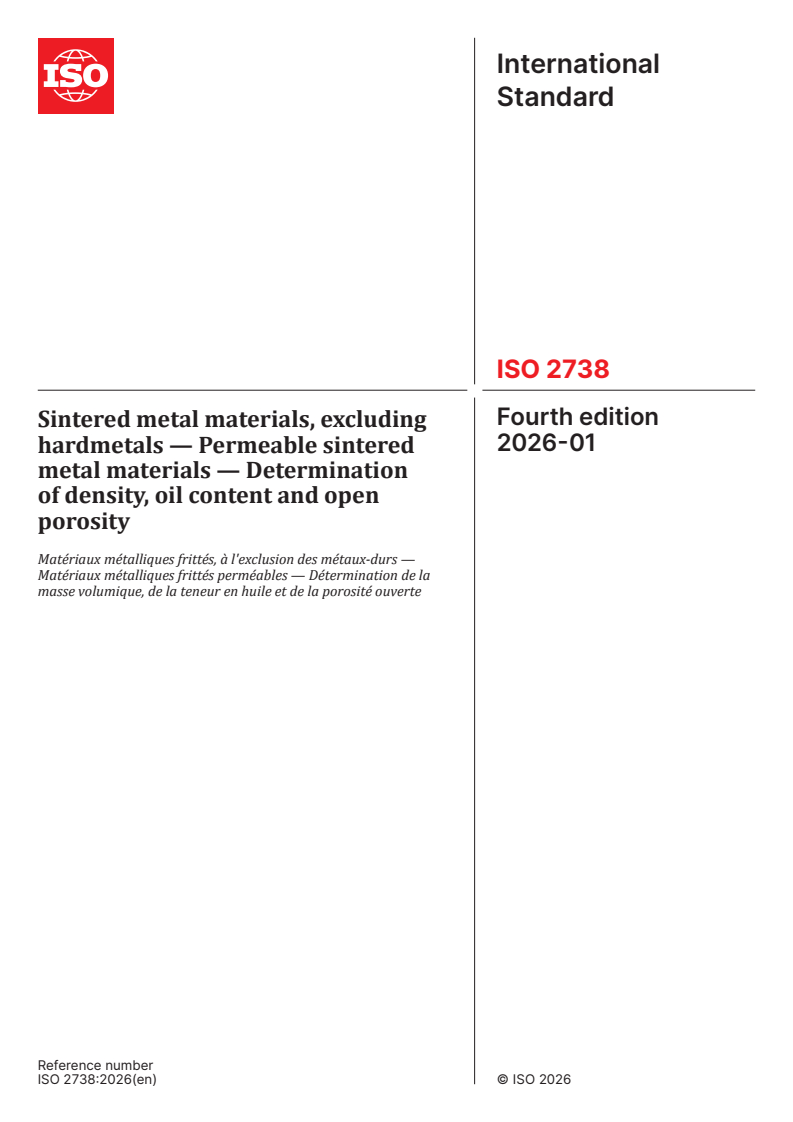 ISO 2738:2026 ISO 2738:2026 - Sintered metal materials, excluding hardmetals — Permeable sintered metal materials — Determination of density, oil content and open porosity
Released:9. 01. 2026 - Page 1 preview