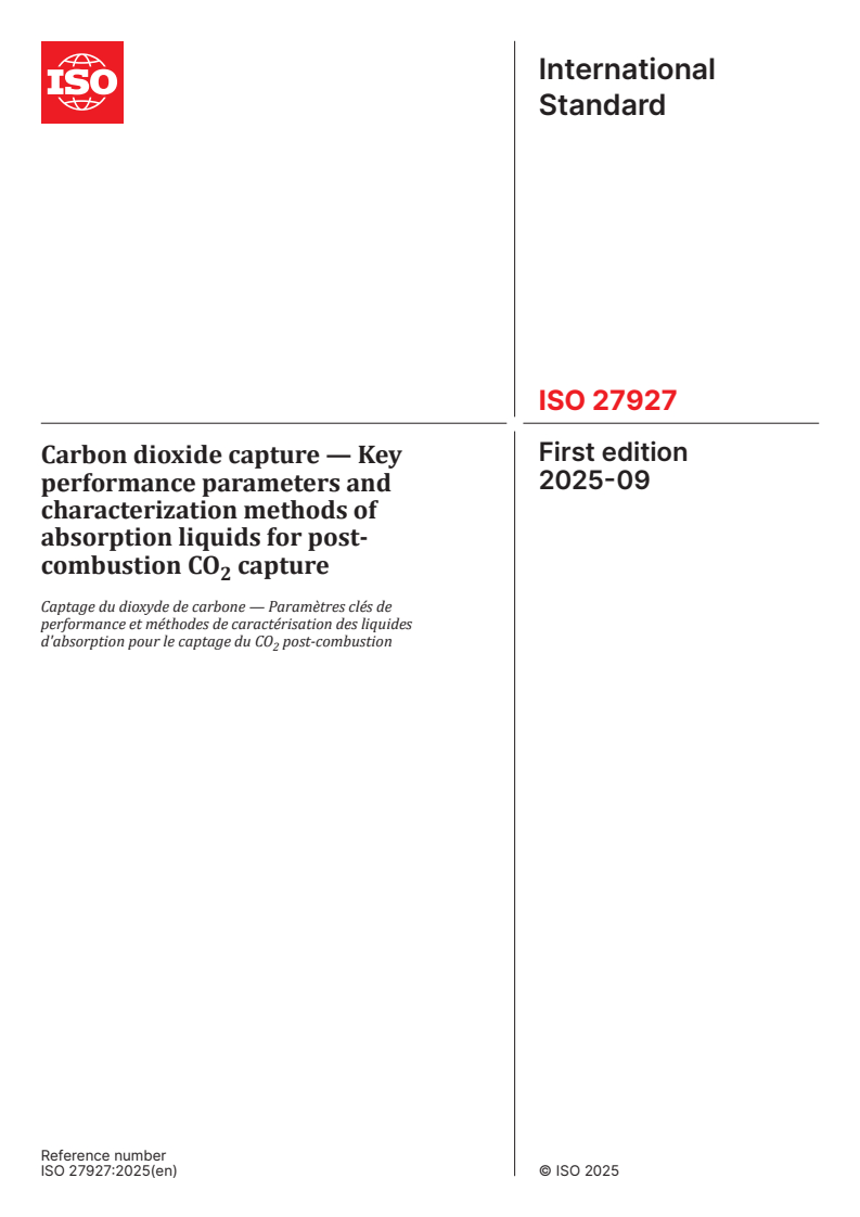ISO 27927:2025 - Carbon dioxide capture — Key performance parameters and characterization methods of absorption liquids for post-combustion CO2 capture
Released:1. 09. 2025