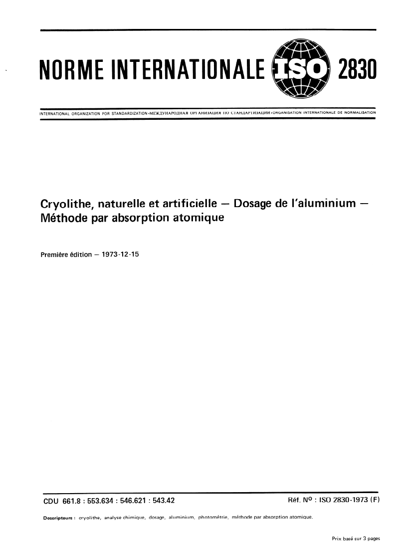ISO 2830:1973 ISO 2830:1973 - Cryolithe, naturelle et artificielle — Dosage de l'aluminium — Méthode par absorption atomique/1/1973 - Page 1 preview
