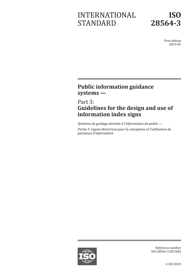 ISO 28564-3:2019 ISO 28564-3:2019 - Public information guidance systems — Part 3: Guidelines for the design and use of information index signs/16/2019 - Page 1 preview