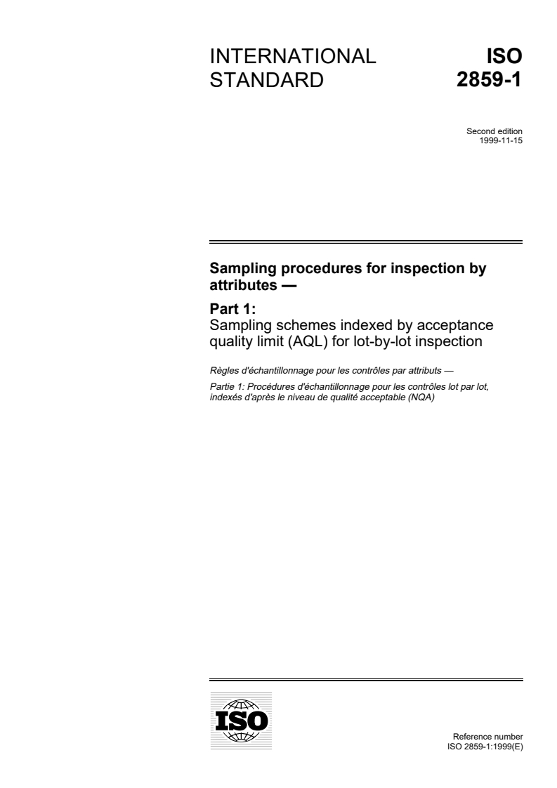 ISO 2859-1:1999 ISO 2859-1:1999 - Sampling procedures for inspection by attributes — Part 1: Sampling schemes indexed by acceptance quality limit (AQL) for lot-by-lot inspection/18/1999 - Page 1 preview