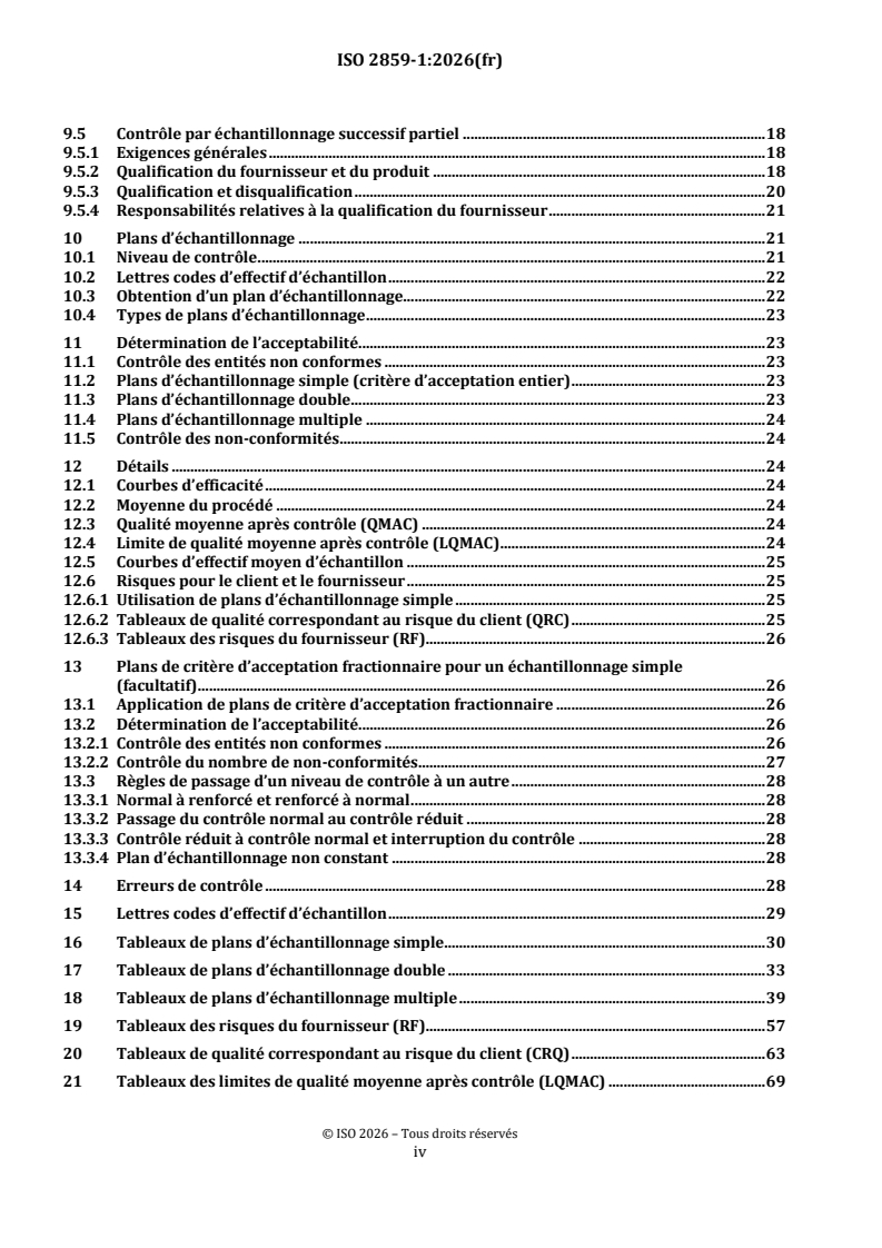 ISO 2859-1:2026 ISO 2859-1:2026 - Règles d’échantillonnage pour les contrôles par attributs — Partie 1: Procédures d’échantillonnage pour les contrôles lot par lot, indexés d’après le niveau de qualité acceptable (NQA)
Released:22. 01. 2026 - Page 4 preview