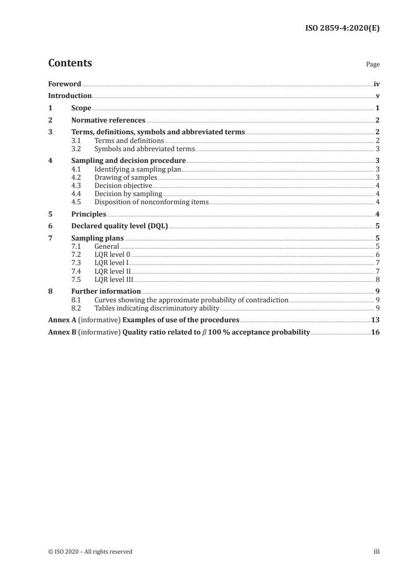 ISO 2859-4:2020 ISO 2859-4:2020 - Sampling procedures for inspection by attributes — Part 4: Procedures for assessment of declared quality levels
Released:6/15/2020 - Page 3 preview