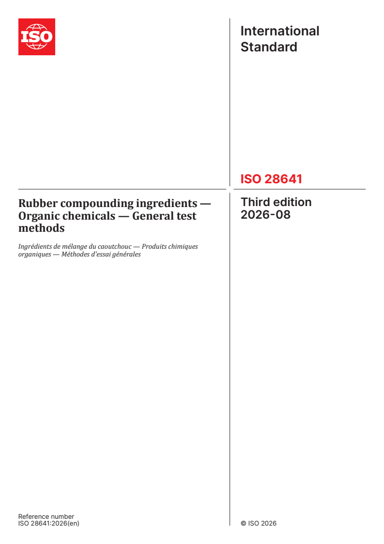 ISO 28641:2026 ISO 28641:2026 - Rubber compounding ingredients — Organic chemicals — General test methods - Page 1 preview