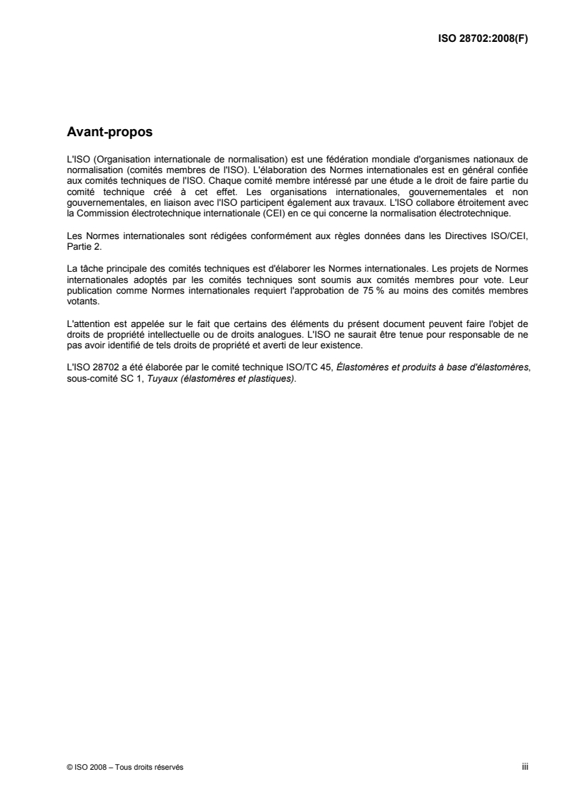 ISO 28702:2008 ISO 28702:2008 - Tuyaux et tubes en caoutchouc et en plastique — Types avec armature textile — Essai d'écrasement à température inférieure à la température ambiante/22/2008 - Page 3 preview