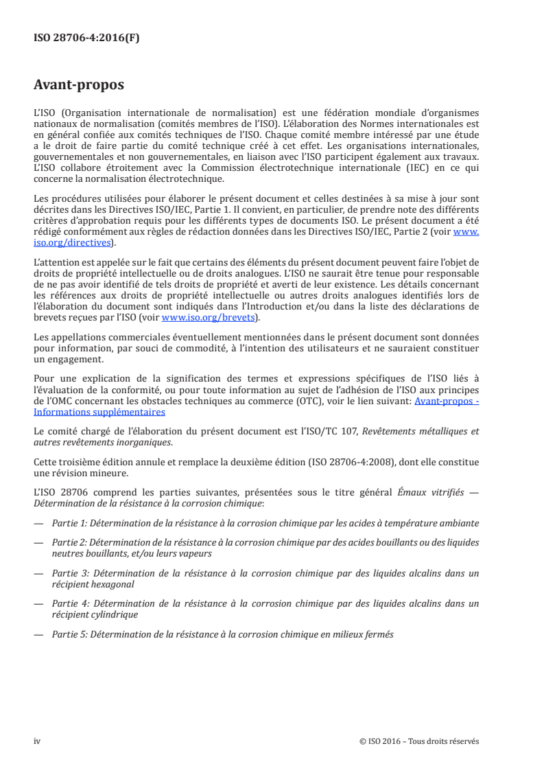 ISO 28706-4:2016 ISO 28706-4:2016 - Émaux vitrifiés — Détermination de la résistance à la corrosion chimique — Partie 4: Détermination de la résistance à la corrosion chimique par des liquides alcalins dans un récipient cylindrique/4/2016 - Page 4 preview