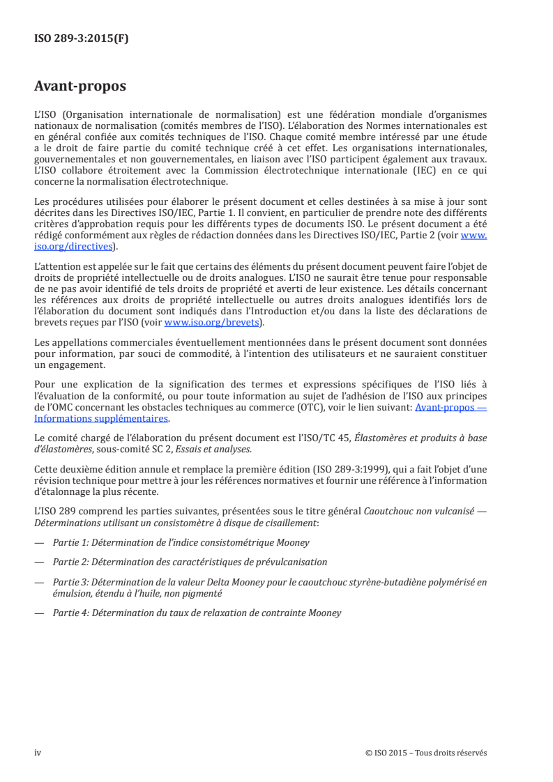 ISO 289-3:2015 ISO 289-3:2015 - Caoutchouc non vulcanisé — Déterminations utilisant un consistomètre à disque de cisaillement — Partie 3: Détermination de la valeur Delta Mooney pour le caoutchouc styrène-butadiène polymérisé en émulsion, étendu à l'huile, non pigmenté/9/2015 - Page 4 preview