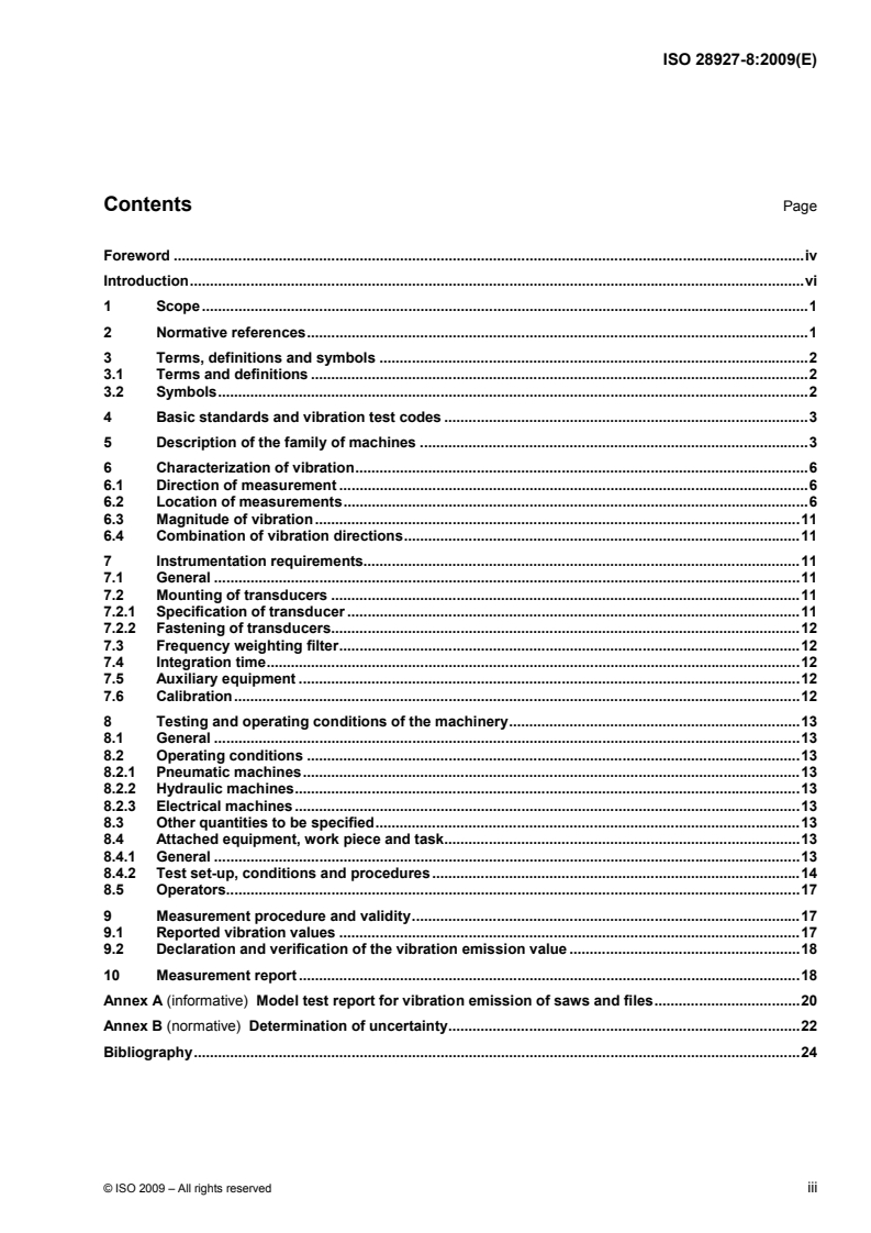 ISO 28927-8:2009 ISO 28927-8:2009 - Hand-held portable power tools — Test methods for evaluation of vibration emission — Part 8: Saws, polishing and filing machines with reciprocating action and small saws with oscillating or rotating action/11/2009 - Page 3 preview