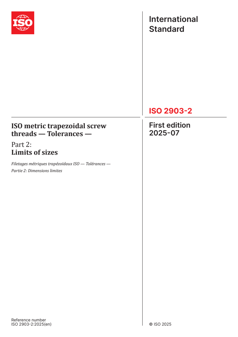 ISO 2903-2:2025 - ISO metric trapezoidal screw threads — Tolerances — Part 2: Limits of sizes
Released:25. 07. 2025