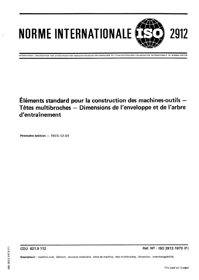 ISO 2912:1973 ISO 2912:1973 - Éléments standard pour la construction des machines-outils — Têtes multibroches — Dimensions de l'enveloppe et de l'arbre d'entraînement/1/1973 - Page 1 preview