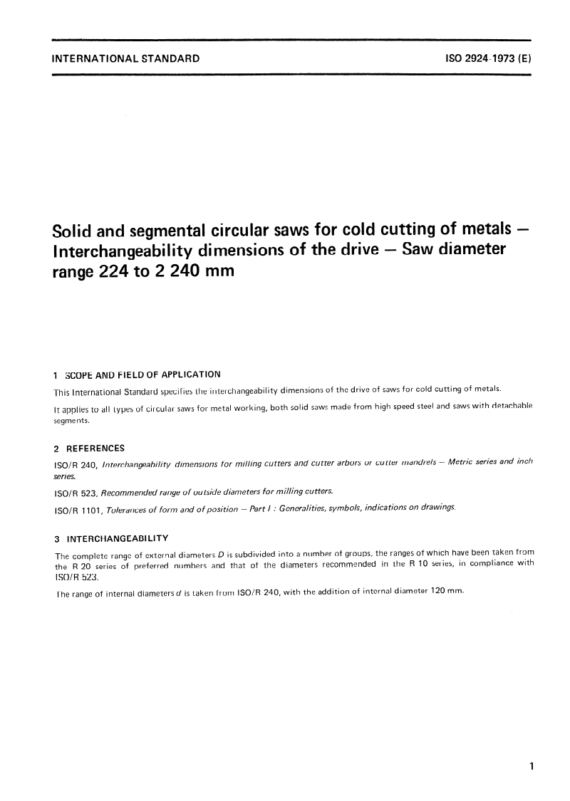 ISO 2924:1973 ISO 2924:1973 - Solid and segmental circular saws for cold cutting of metals — Interchangeability dimensions of the drive — Saw diameter range 224 to 2 240 mm/1/1973 - Page 3 preview