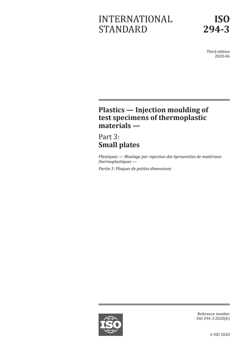 ISO 294-3:2020 ISO 294-3:2020 - Plastics — Injection moulding of test specimens of thermoplastic materials — Part 3: Small plates/26/2020 - Page 1 preview