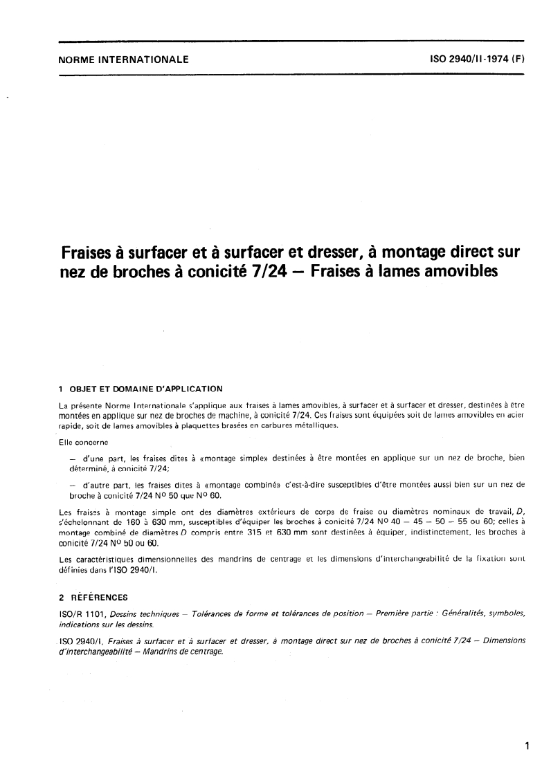 SIST ISO 2940-2:1998 ISO 2940-2:1974 - Fraises à surfacer et à surfacer et dresser, à montage direct sur nez de broches à conicité 7/24 — Fraises à lames amovibles/1/1974 - Page 3 preview