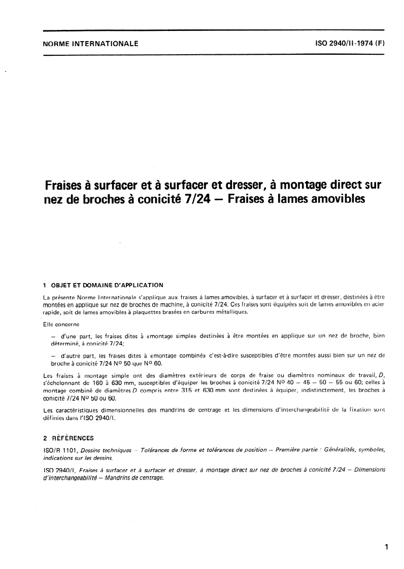 SIST ISO 2940-2:1998 ISO 2940-2:1974 - Fraises à surfacer et à surfacer et dresser, à montage direct sur nez de broches à conicité 7/24 — Fraises à lames amovibles/1/1974 - Page 3 preview