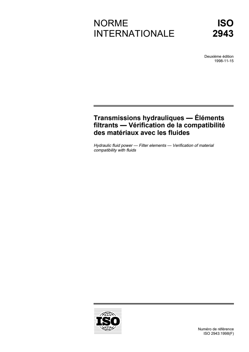 ISO 2943:1998 ISO 2943:1998 - Transmissions hydrauliques — Éléments filtrants — Vérification de la compatibilité des matériaux avec les fluides/19/1998 - Page 1 preview
