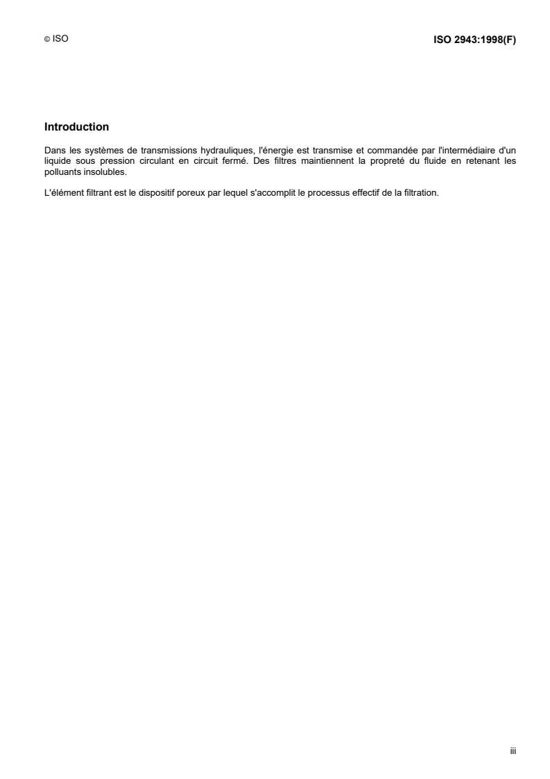ISO 2943:1998 ISO 2943:1998 - Transmissions hydrauliques — Éléments filtrants — Vérification de la compatibilité des matériaux avec les fluides/19/1998 - Page 3 preview