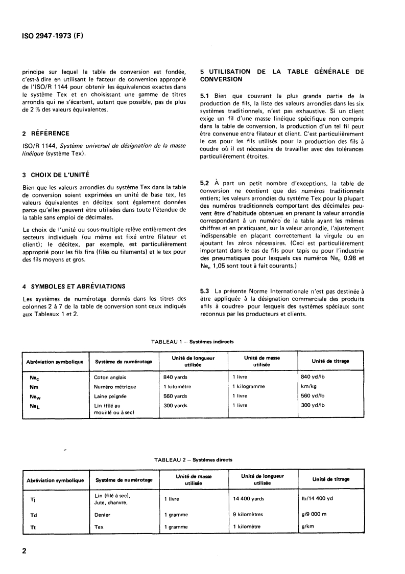 ISO 2947:1973 ISO 2947:1973 - Textiles — Table générale de conversion pour le remplacement des titres traditionnels des fils par des valeurs arrondies du système Tex/1/1973 - Page 4 preview