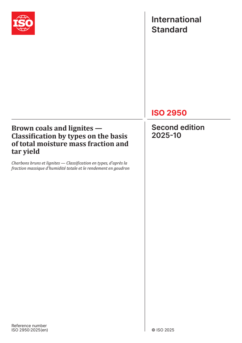 ISO 2950:2025 ISO 2950:2025 - Brown coals and lignites — Classification by types on the basis of total moisture mass fraction and tar yield
Released:23. 10. 2025