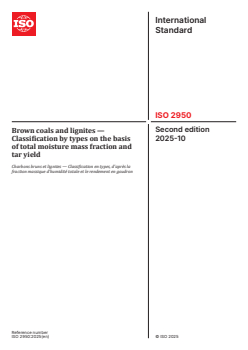 ISO 2950:2025 ISO 2950:2025 - Brown coals and lignites — Classification by types on the basis of total moisture mass fraction and tar yield
Released:23. 10. 2025 - Page 1 preview