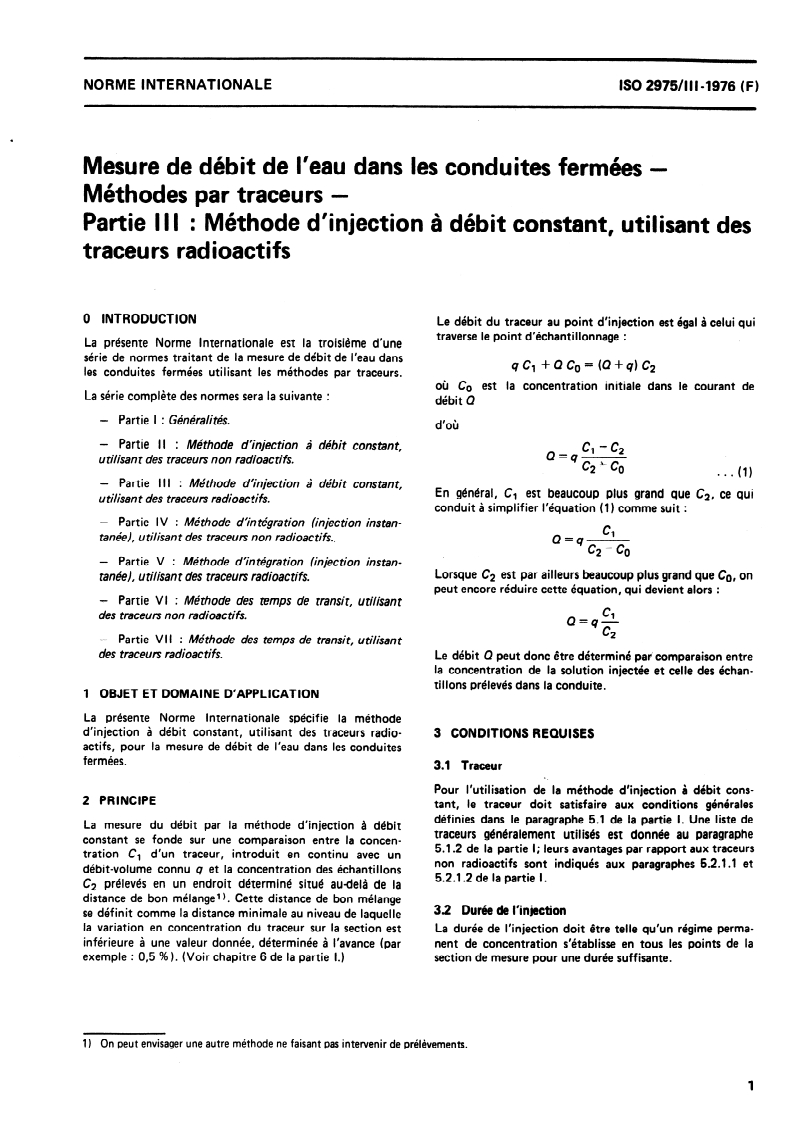 ISO 2975-3:1976 ISO 2975-3:1976 - Mesure de débit de l'eau dans les conduites fermées — Méthodes par traceurs — Partie 3: Méthode d'injection à débit constant, utilisant des traceurs radioactifs/1/1976 - Page 3 preview