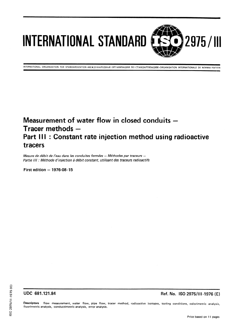 ISO 2975-3:1976 ISO 2975-3:1976 - Measurement of water flow in closed conduits — Tracer methods — Part 3: Constant rate injection method using radioactive tracers/1/1976 - Page 1 preview