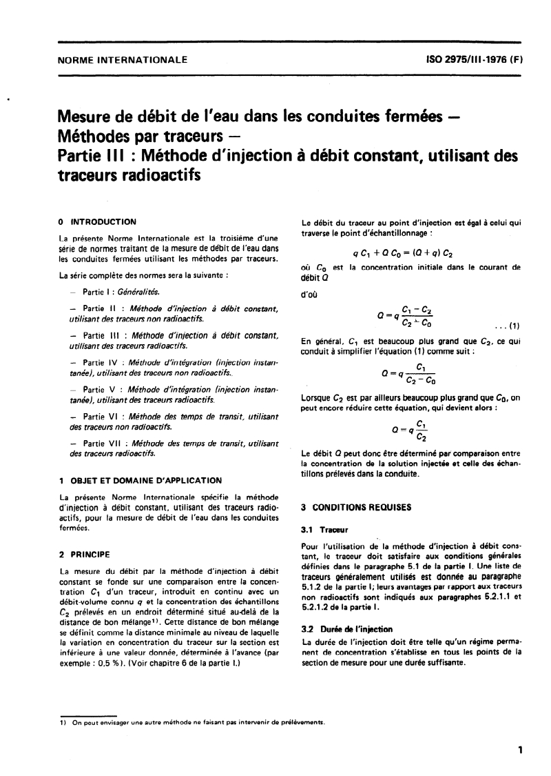 ISO 2975-3:1976 ISO 2975-3:1976 - Mesure de débit de l'eau dans les conduites fermées — Méthodes par traceurs — Partie 3: Méthode d'injection à débit constant, utilisant des traceurs radioactifs/1/1976 - Page 3 preview