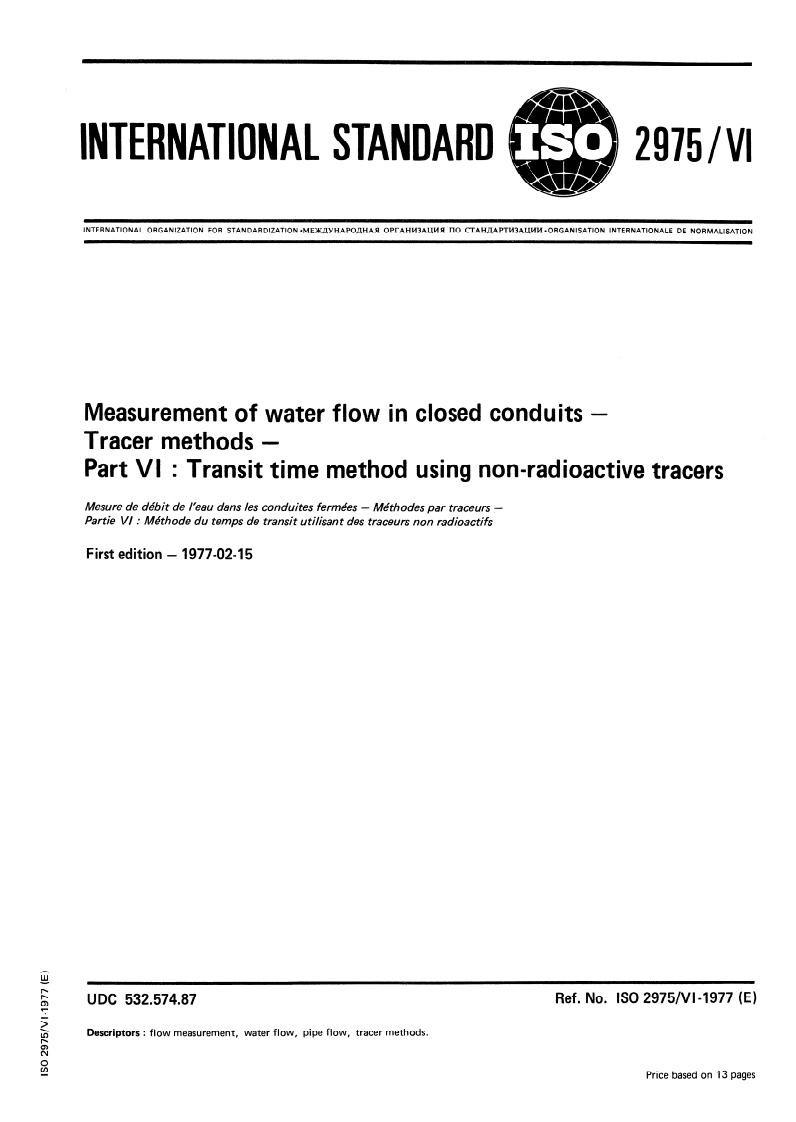 ISO 2975-6:1977 ISO 2975-6:1977 - Measurement of water flow in closed conduits — Tracer methods — Part 6: Transit time method using non-radioactive tracers/1/1977 - Page 1 preview