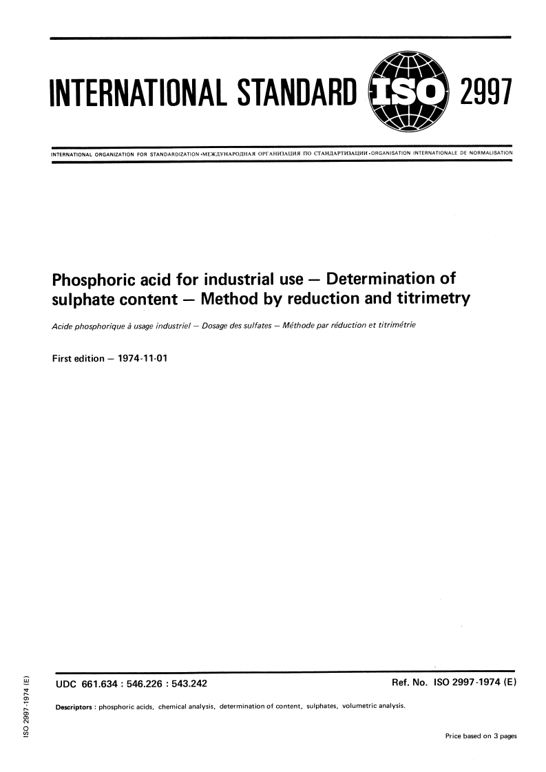 ISO 2997:1974 ISO 2997:1974 - Phosphoric acid for industrial use — Determination of sulphate content — Method by reduction and titrimetry/1/1974 - Page 1 preview