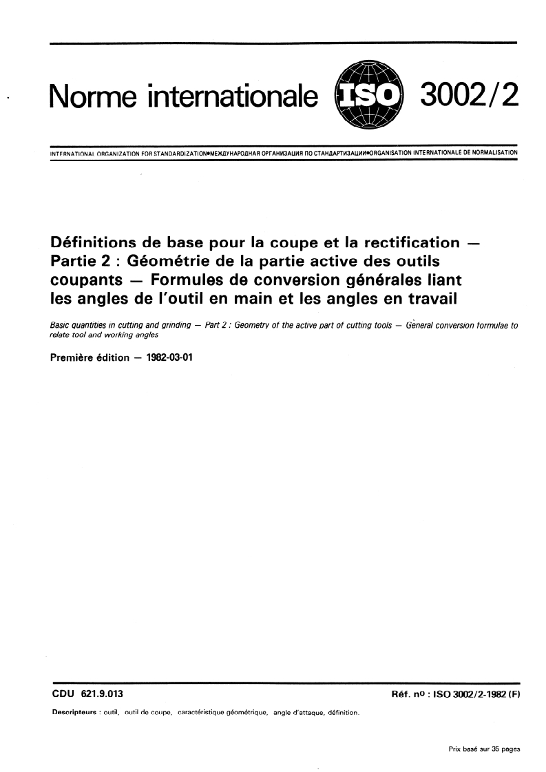 ISO 3002-2:1982 ISO 3002-2:1982 - Définitions de base pour la coupe et la rectification — Partie 2: Géométrie de la partie active des outils coupants — Formules de conversion générales liant les angles de l'outil en main et les angles en travail/1/1982 - Page 1 preview