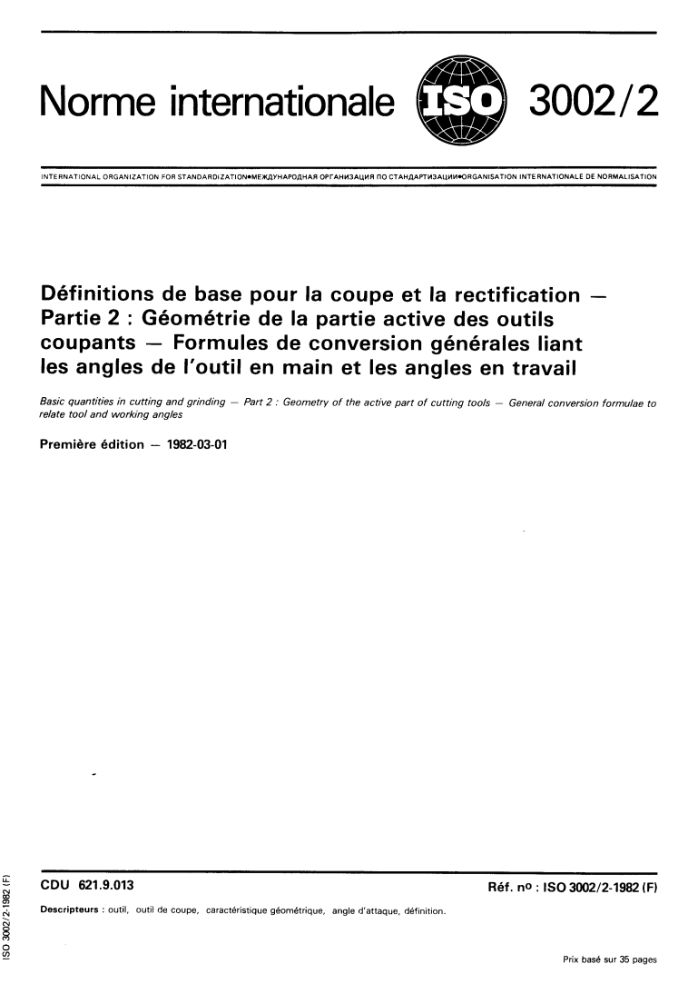 ISO 3002-2:1982 ISO 3002-2:1982 - Définitions de base pour la coupe et la rectification — Partie 2: Géométrie de la partie active des outils coupants — Formules de conversion générales liant les angles de l'outil en main et les angles en travail/1/1982 - Page 1 preview