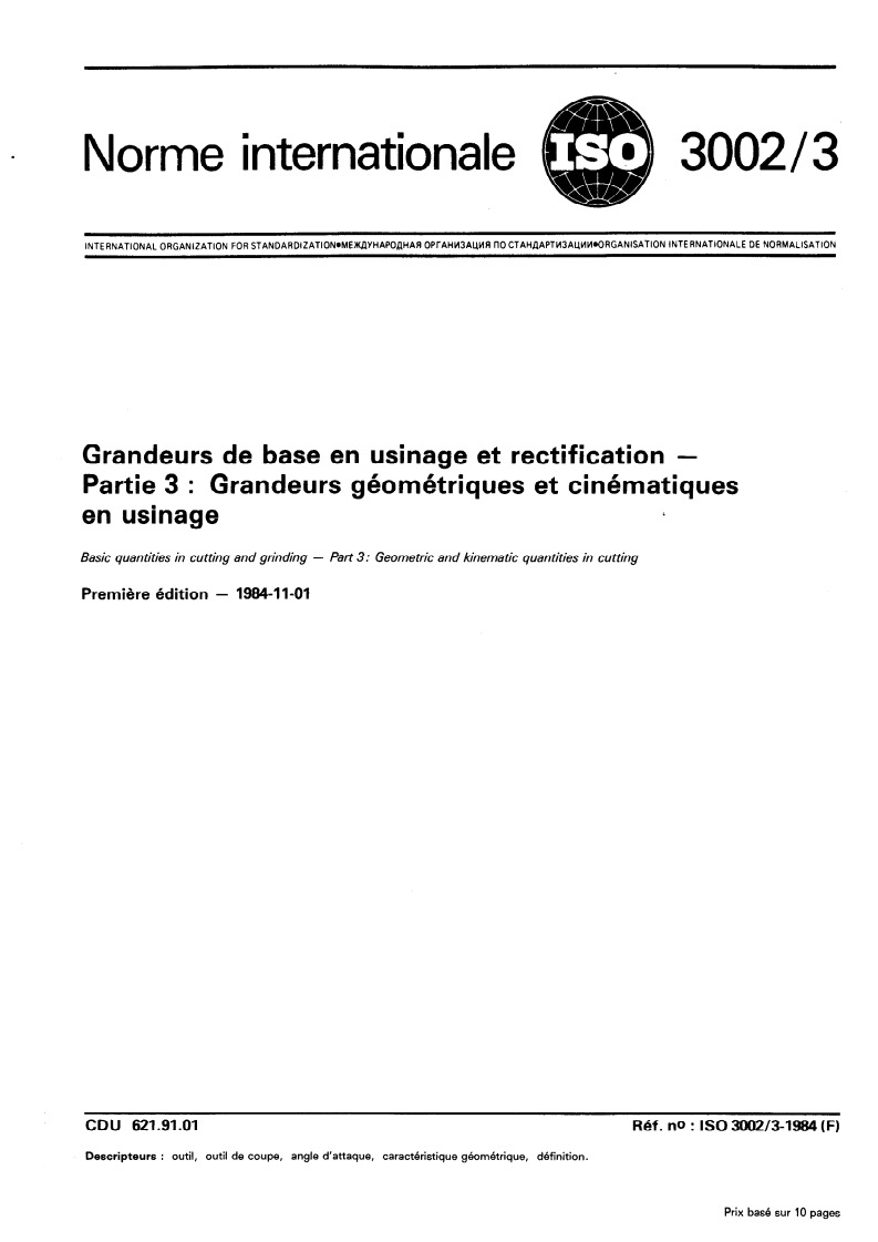 ISO 3002-3:1984 ISO 3002-3:1984 - Grandeurs de base en usinage et rectification — Partie 3: Grandeurs géométriques et cinématiques en usinage/1/1984 - Page 1 preview