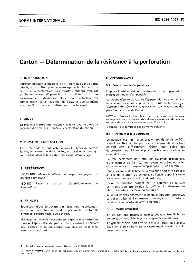 ISO 3036:1975 ISO 3036:1975 - Carton — Détermination de la résistance à la perforation/1/1975 - Page 3 preview