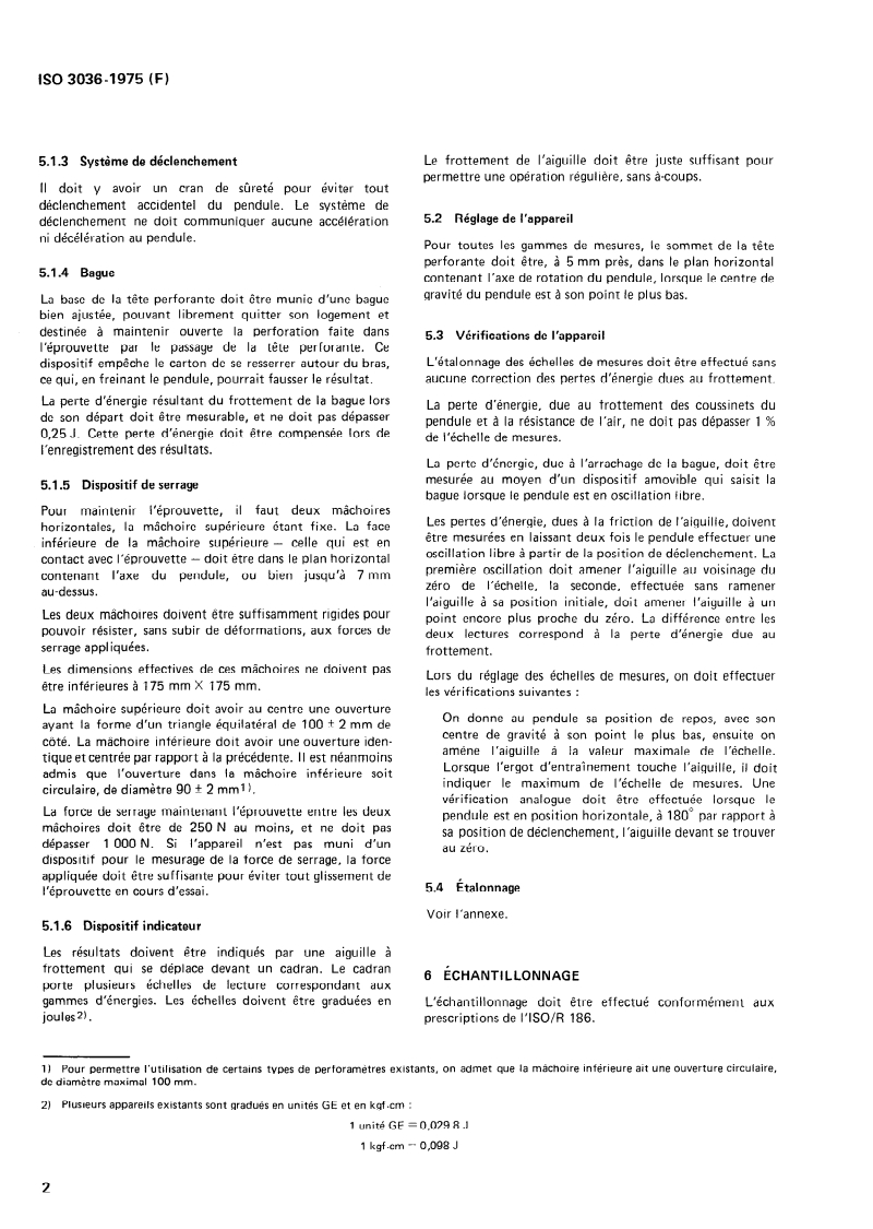 ISO 3036:1975 ISO 3036:1975 - Carton — Détermination de la résistance à la perforation/1/1975 - Page 4 preview