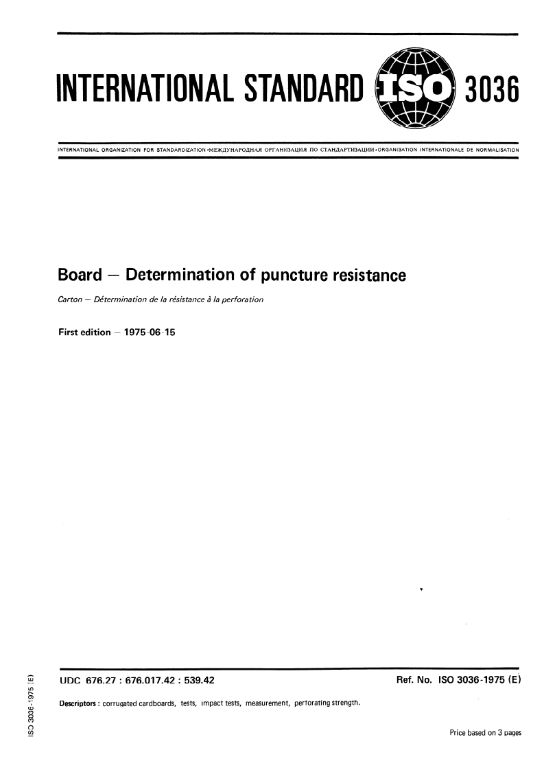 ISO 3036:1975 ISO 3036:1975 - Board — Determination of puncture resistance/1/1975 - Page 1 preview