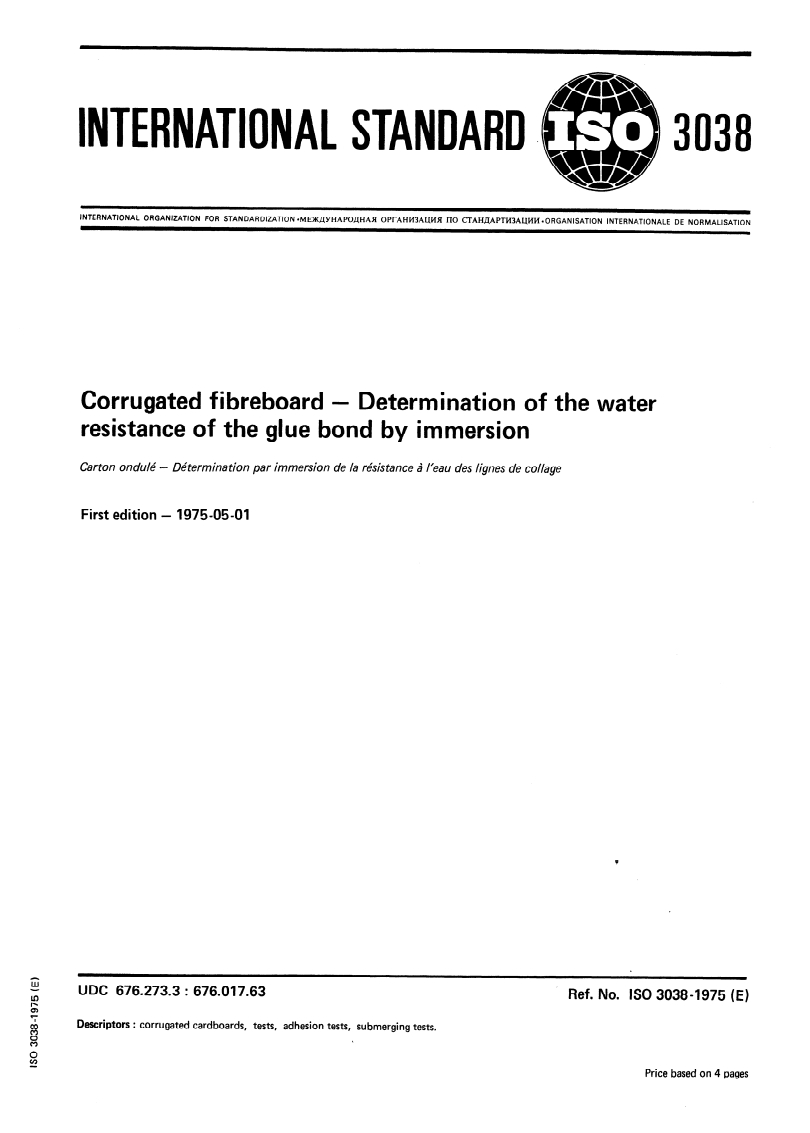 ISO 3038:1975 ISO 3038:1975 - Corrugated fibreboard — Determination of the water resistance of the glue bond by immersion/1/1975 - Page 1 preview
