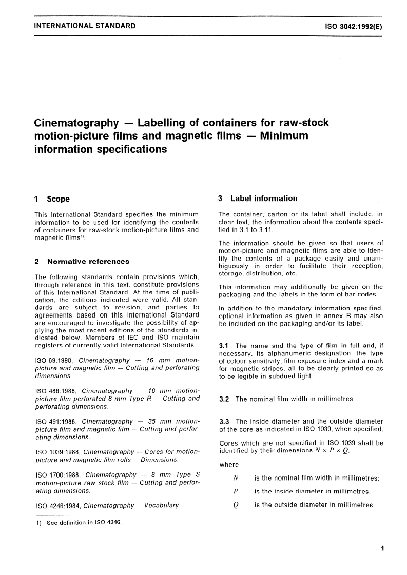 ISO 3042:1992 ISO 3042:1992 - Cinematography — Labelling of containers for raw-stock motion-picture films and magnetic films — Minimum information specifications/1/1992 - Page 3 preview