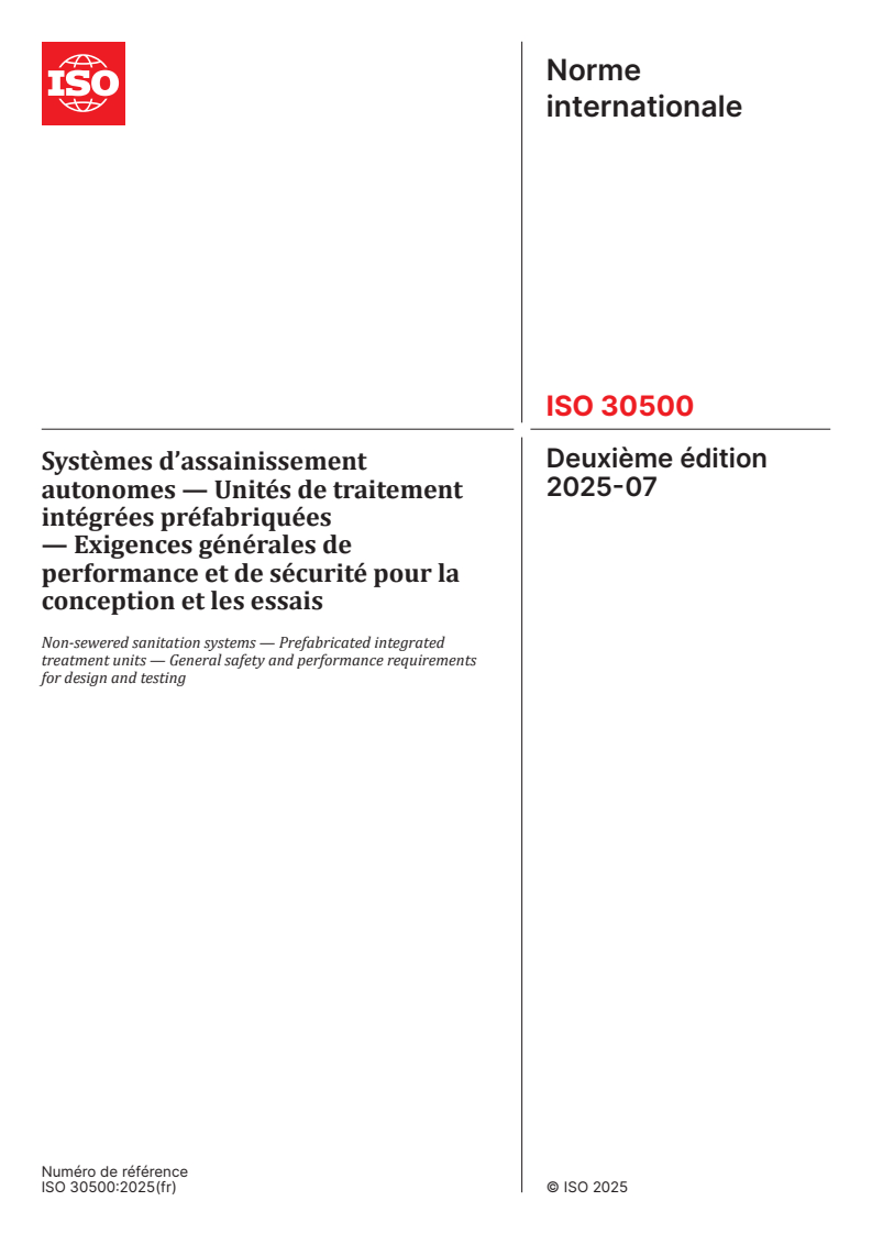 ISO 30500:2025 - Systèmes d’assainissement autonomes — Unités de traitement intégrées préfabriquées — Exigences générales de performance et de sécurité pour la conception et les essais
Released:25. 07. 2025