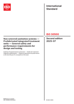 ISO 30500:2025 ISO 30500:2025 - Non-sewered sanitation systems — Prefabricated integrated treatment units — General safety and performance requirements for design and testing
Released:25. 07. 2025 - Page 1 preview