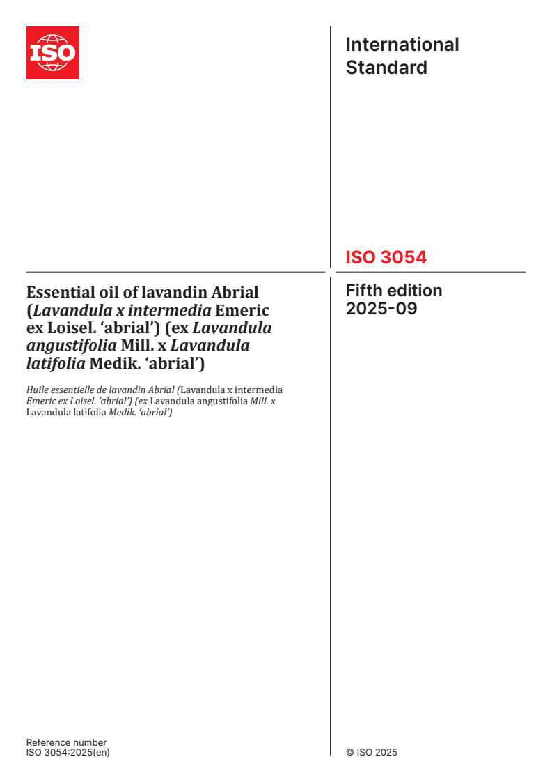 ISO 3054:2025 - Essential oil of lavandin Abrial (Lavandula x intermedia Emeric ex Loisel. ‘abrial’) (ex Lavandula angustifolia Mill. x Lavandula latifolia Medik. ‘abrial’)
Released:18. 09. 2025