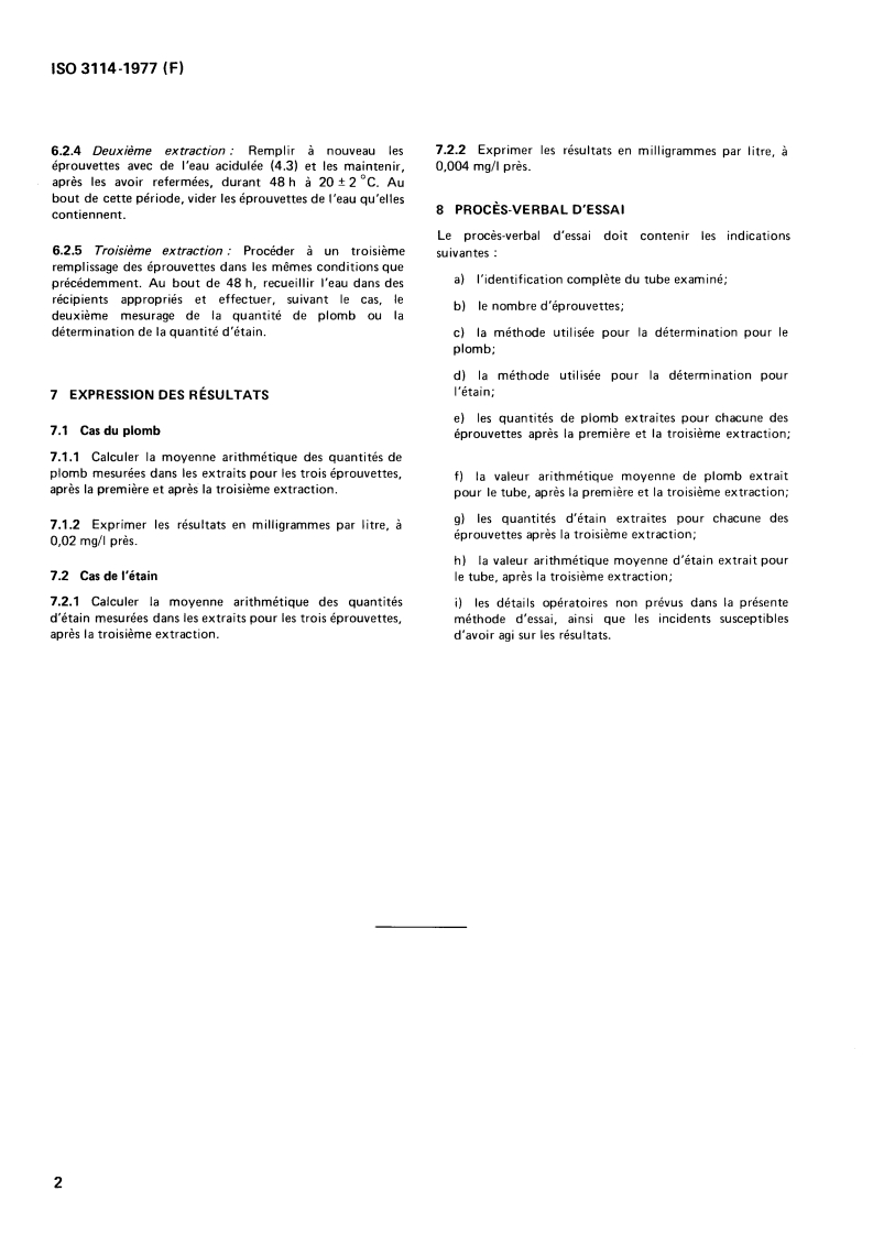 ISO 3114:1977 ISO 3114:1977 - Tubes en polychlorure de vinyle (PVC) non plastifié pour l'alimentation en eau potable — Extractibilité du plomb et de l'étain — Méthode d'essai/1/1977 - Page 4 preview