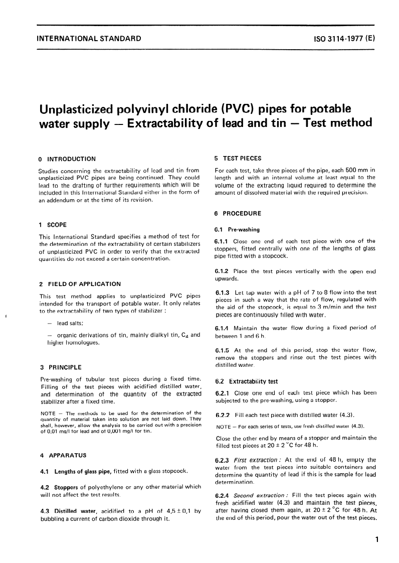 ISO 3114:1977 ISO 3114:1977 - Unplasticized polyvinyl chloride (PVC) pipes for potable water supply — Extractability of lead and tin — Test method/1/1977 - Page 3 preview