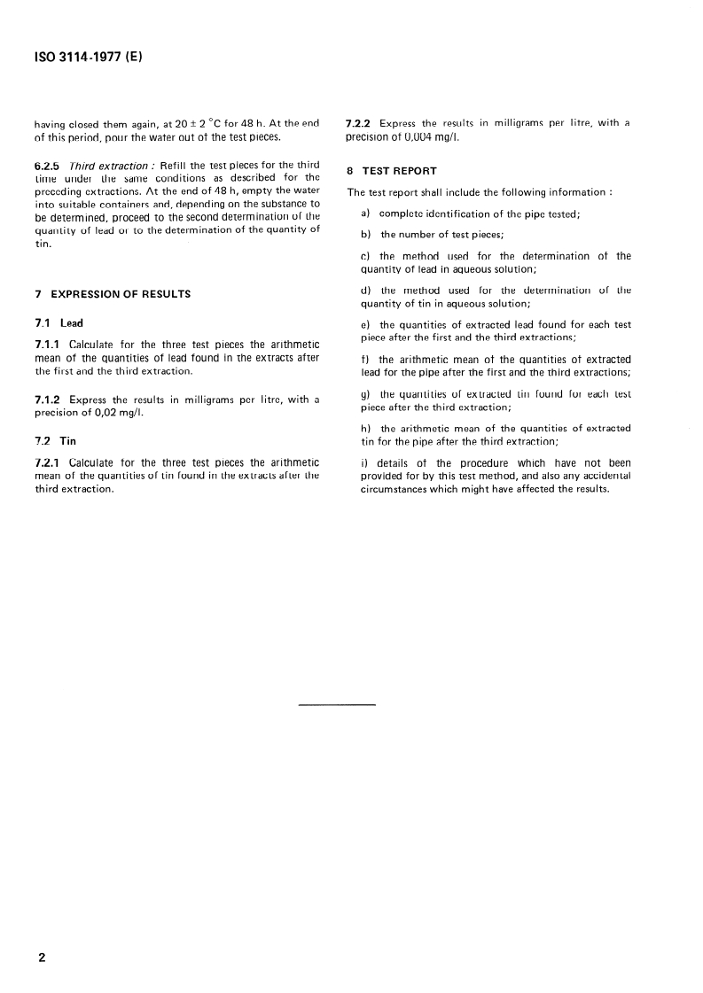 ISO 3114:1977 ISO 3114:1977 - Unplasticized polyvinyl chloride (PVC) pipes for potable water supply — Extractability of lead and tin — Test method/1/1977 - Page 4 preview