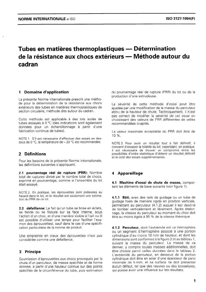 ISO 3127:1994 ISO 3127:1994 - Tubes en matières thermoplastiques — Détermination de la résistance aux chocs extérieurs — Méthode autour du cadran/1/1994 - Page 3 preview