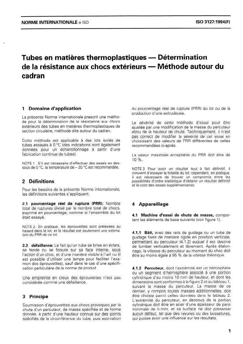 ISO 3127:1994 ISO 3127:1994 - Tubes en matières thermoplastiques — Détermination de la résistance aux chocs extérieurs — Méthode autour du cadran/1/1994 - Page 3 preview