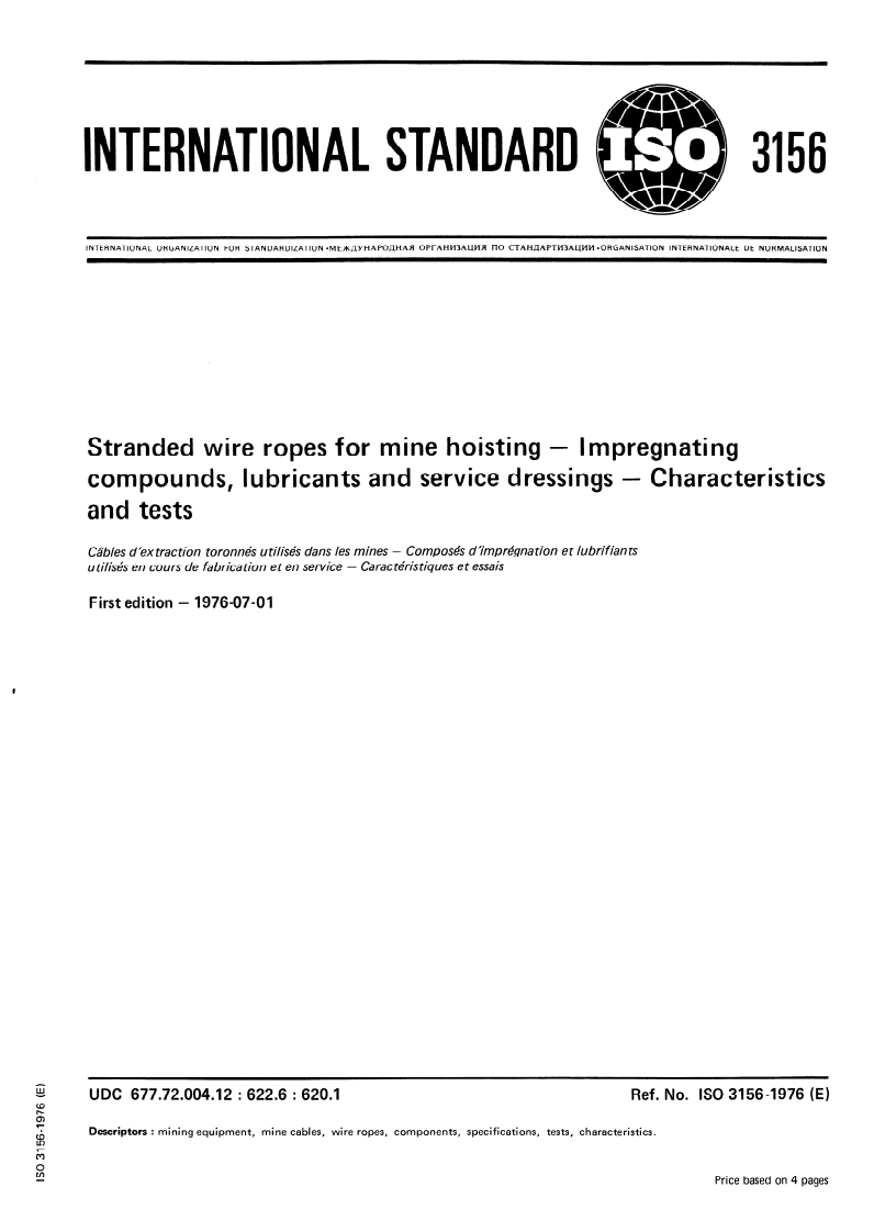 ISO 3156:1976 ISO 3156:1976 - Stranded wire ropes for mine hoisting — Impregnating compounds, lubricants and service dressings — Characteristics and tests/1/1976 - Page 1 preview