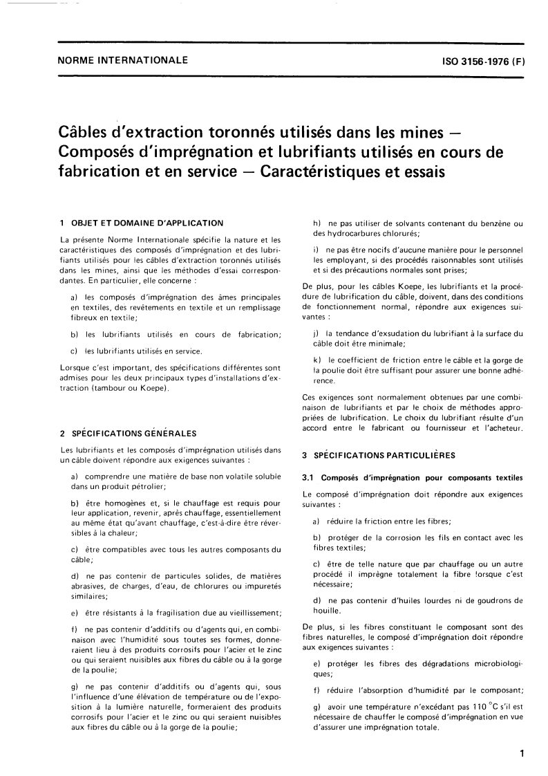 ISO 3156:1976 ISO 3156:1976 - Câbles d'extraction toronnés utilisés dans les mines — Composés d'imprégnation et lubrifiants utilisés en cours de fabrication et en service — Caractéristiques et essais/1/1976 - Page 3 preview