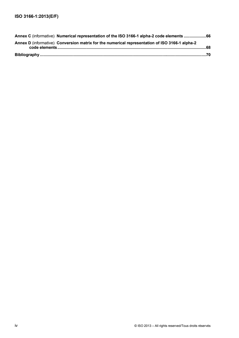 SIST ISO 3166-1:2013:2014 ISO 3166-1:2013 - Codes for the representation of names of countries and their subdivisions — Part 1: Country codes/19/2013 - Page 4 preview