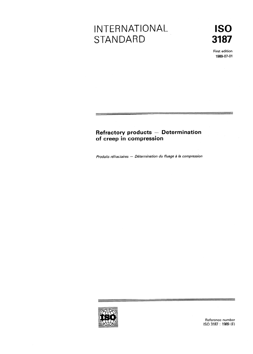 ISO 3187:1989 ISO 3187:1989 - Refractory products — Determination of creep in compression/22/1989 - Page 1 preview