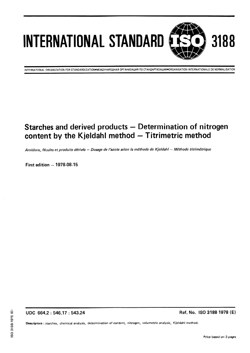 ISO 3188:1978 ISO 3188:1978 - Starches and derived products — Determination of nitrogen content by the Kjeldahl method — Titrimetric method/1/1978 - Page 1 preview